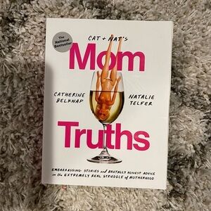 Mom Truths book | Catherine Belknap & Natalie Telfer